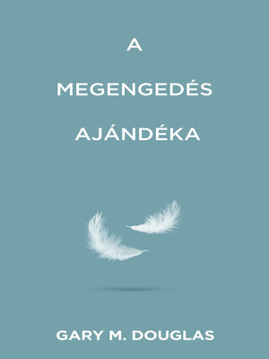 cover image of A megengedés ajándéka